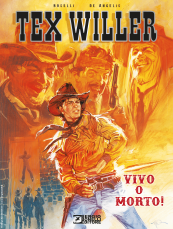 Tex Willer. Vivo o morto! - Nuova edizione