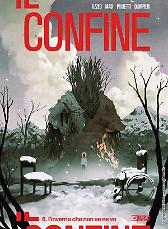 Il confine. L'inverno che non se ne va