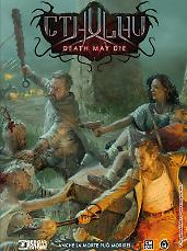 Cthulhu - Death May Die. Anche la morte può morire!