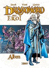 Dragonero. Gli Eroi - Alben