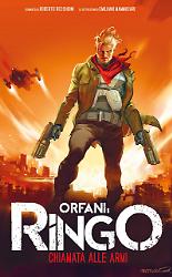 Orfani: Ringo. Chiamata alle armi