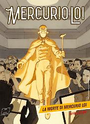 La morte di Mercurio Loi - Mercurio Loi 16 cover