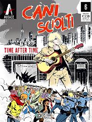 Time after time - Cani Sciolti 06 cover