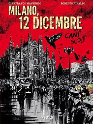 Cani sciolti. Milano, 12 dicembre