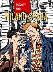 Cani sciolti. Milano spara