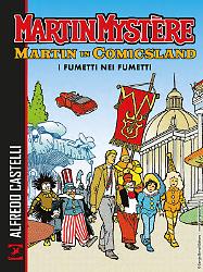 Martin Mystère. Martin in Comicsland - I fumetti nei fumetti