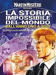 Martin Mystère presenta La storia impossibile del mondo dall'Anno Uno a oggi