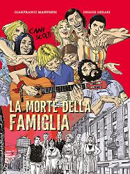 Cani sciolti. La morte della famiglia