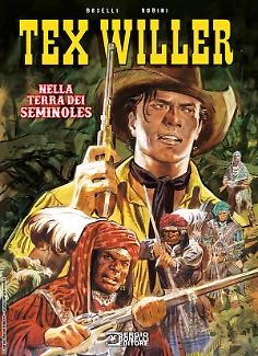 Tex Willer. Nella terra dei seminoles - Nuova edizione