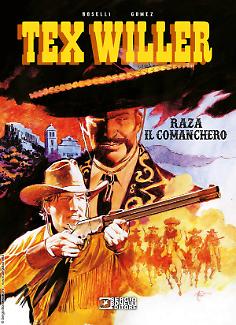Tex Willer. Raza il comanchero