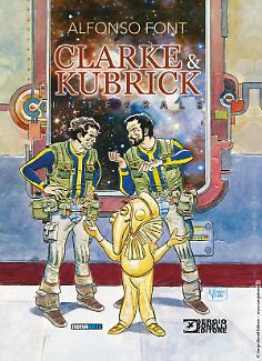 Clarke & Kubrick. L'integrale