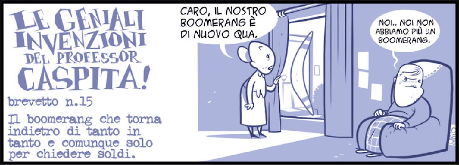 “Le Geniali Invenzioni del Professor Caspita!” - Testi e disegni: Lorenzo De Felici