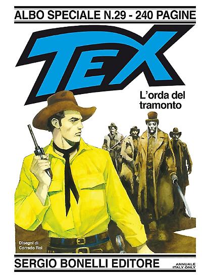 Speciale Tex n.29 "L'orda del tramonto" - Testi di Pasquale Ruju, disegni di Corrado Roi