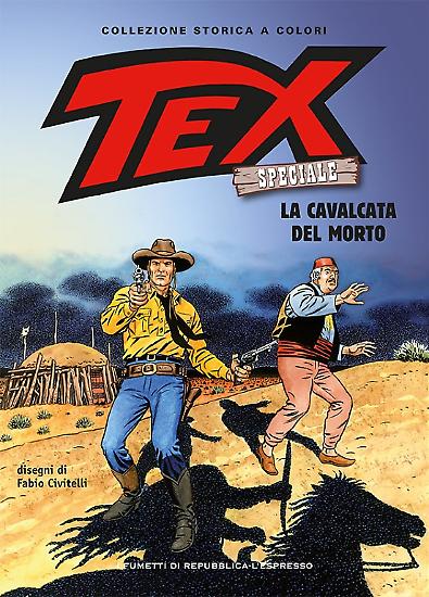 Tex Speciale 27 "La cavalcata del morto" - Testi di Mauro Boselli e disegni di Fabio Civitelli.