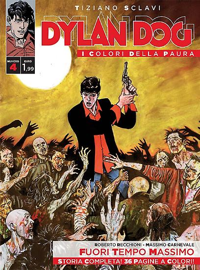 Dylan Dog, I colori della paura n.4 - "Fuori tempo massimo", testi Roberto Recchioni, disegni Massimo Carnevale, copertina Maurizio Di Vincenzo.