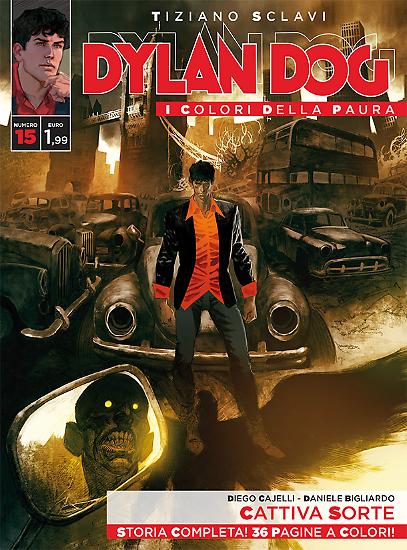 Dylan Dog, I colori della paura n.15 - "Cattiva sorte ", testi Diego Cajelli, disegni Daniele Bigliardo, copertina Christopher Possenti