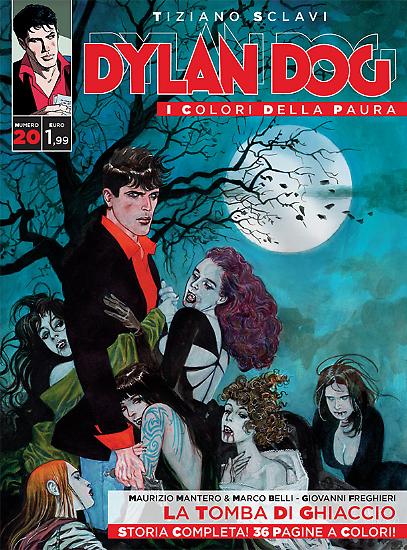 Dylan Dog, I colori della paura n.20 - "La tomba di ghiaccio", testi Mantero e Belli, disegni Freghieri, copertina Di Vincenzo.