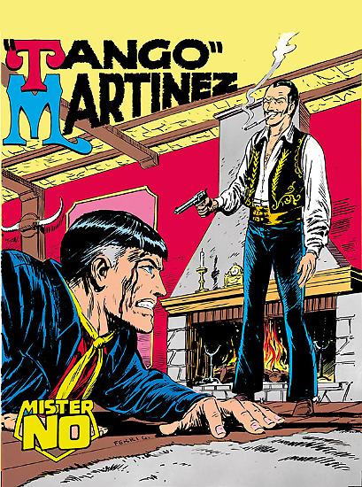 Mister No n.12 ""Tango" Martinez" - testi di Guido Nolitta, disegni di Franco Bignotti e Roberto Diso, copertina di Gallieno Ferri.