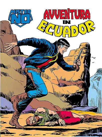 Mister No n.11 "Avventura in Ecuador" - testi di Guido Nolitta, disegni di Franco Bignotti, copertina di Gallieno Ferri.