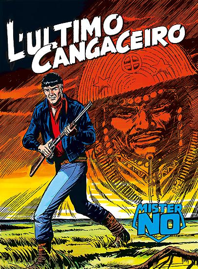 Mister No n.3 "L'ultimo cangaceiro" - testi di Guido Nolitta, disegni di Franco Donatelli e Franco Bignotti, copertina di Gallieno Ferri.