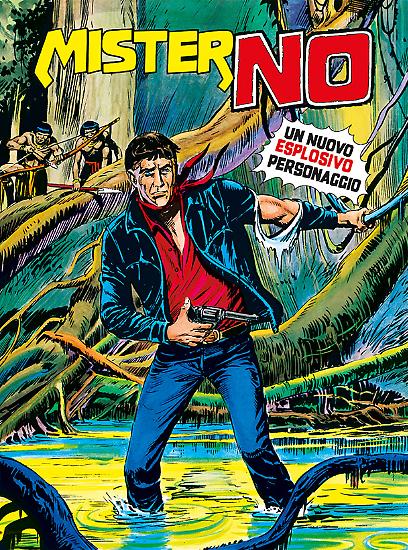 Mister No n.1 "Mister No" - testi di Guido Nolitta, disegni e copertina di Gallieno Ferri.