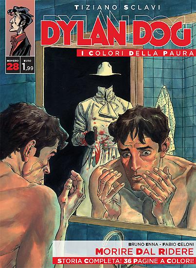 Dylan Dog, I colori della paura n.28 - "Morire dal ridere", testi Bruno Enna, disegni Fabio Celoni, copertina Marco Soldi.