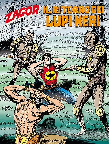 Zagor n. 607 "Il ritorno dei Lupi Neri" - testi di Ade Capone, disegni di Paolo Bisi, copertina di Gallieno Ferri.