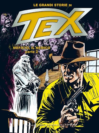 Le Grandi Storie di Tex n.7 "Mefisto, il nemico - parte 2".