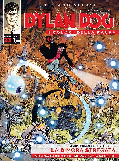 Dylan Dog, I colori della paura n.33 - "La dimora stregata", testi di Andrea Cavaletto, disegni di José Ortiz, copertina di Carmine Di Giandomenico.