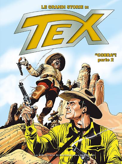 Le Grandi Storie di Tex n.33 "Cobra"! parte 2.