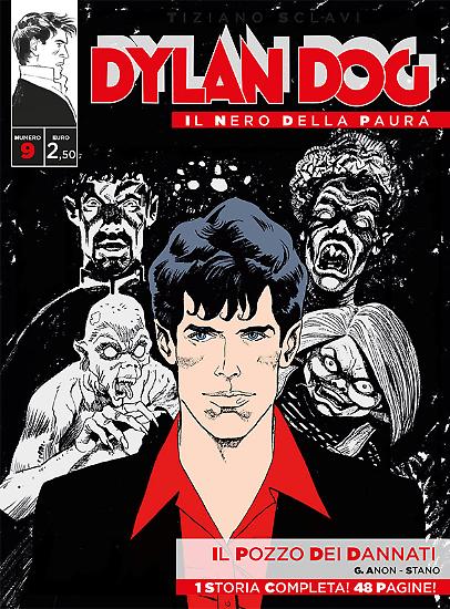 Dylan Dog, Il nero della paura n.09 - "Il pozzo dei dannati", testi di G. Anon, disegni di Angelo Stano, copertina di Roberto Rinaldi.
