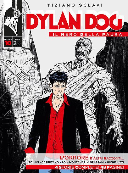 Dylan Dog, Il nero della paura n.10 - "L'orrore e altri racconti...", testi Sclavi, disegni Casertano, Roi, Montanari & Grassani, Micheluzzi, Armitano