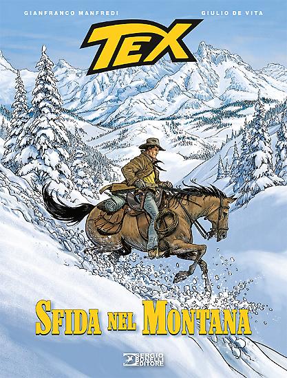 Tex Romanzi a fumetti n.4 "Sfida nel Montana" - testi Gianfranco Manfredi, disegni e copertina Giulio De Vita, colori Matteo Vattani.