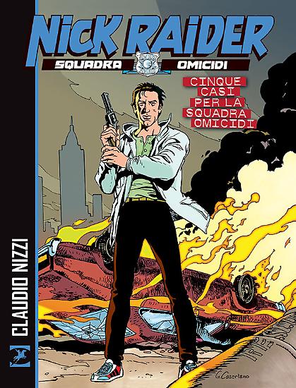 Nick Raider. Cinque casi per la Squadra Omicidi.