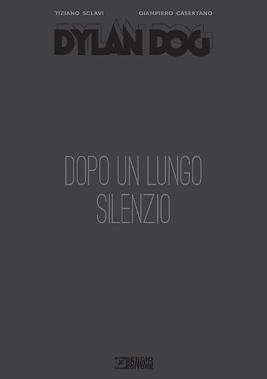 Dylan Dog. Dopo un lungo silenzio, di Sclavi & Casertano, cartonato, di grande formato, in b/n.
