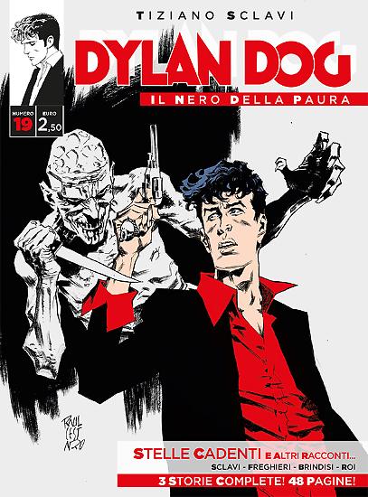 Dylan Dog, Il nero della paura n.19 - "Stelle cadenti e altri racconti...", Sclavi, Freghieri, Brindisi, Roi, copertina Raul Cestaro.