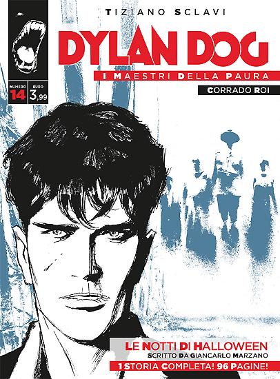 Dylan Dog, I maestri della paura n.14- "Le notti di Halloween", testi di Giancarlo Marzano, disegni di Corrado Roi.