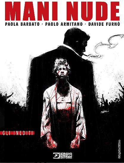 "Mani Nude" - testi di Paola Barbato, disegni di Paolo Armitano e Davide Furnò.