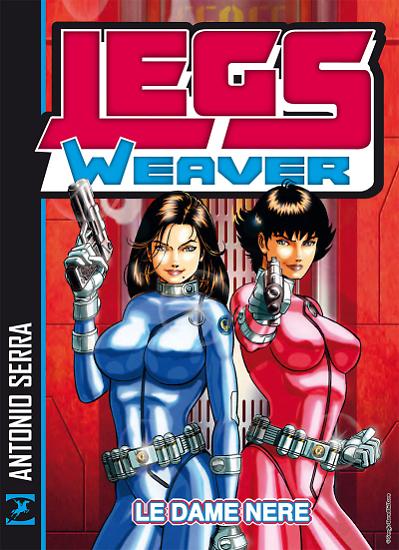La copertina di Legs Weaver. Le Dame Nere.