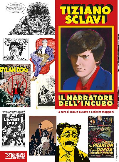 "Tiziano Sclavi. Il Narratore dell'Incubo", a cura di Franco Busatta e Federico Maggioni.