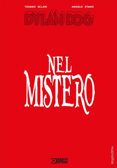 La copertina di "Dylan Dog. Nel Mistero", testi di Tiziano Sclavi, disegni di Angelo Stano.