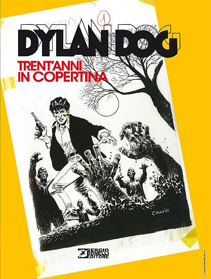 La cover di "Dylan Dog Trent'anni in copertina".