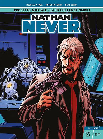 Nathan Never n.23 - Edizione Cronologica La Gazzetta dello Sport e Il Corriere della Sera.