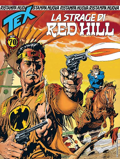 Tex Nuova Ristampa 431 "La strage di Red Hill" - testi Guido Nolitta, disegni Alberto Giolitti, copertina Claudio Villa