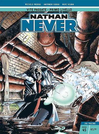 Nathan Never n.45 - Edizione Cronologica La Gazzetta dello Sport e Il Corriere della Sera.