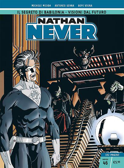 Nathan Never n.46 - Edizione Cronologica La Gazzetta dello Sport e Il Corriere della Sera.
