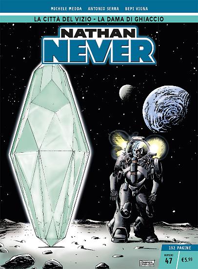 Nathan Never n.47 - Edizione Cronologica La Gazzetta dello Sport e Il Corriere della Sera.