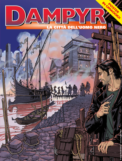 Dampyr n.231 "La città dell'uomo nero", in edicola, fumetteria e shop.sergiobonelli.it