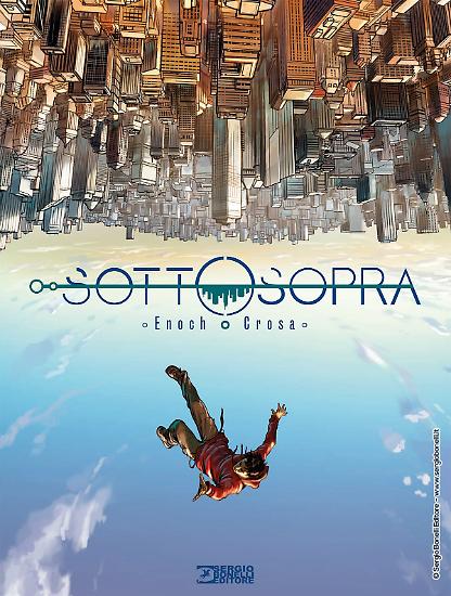 La copertina di Riccardo Crosa per "Sottosopra". Testi di Luca Enoch, colori di Paolo Francescutto.