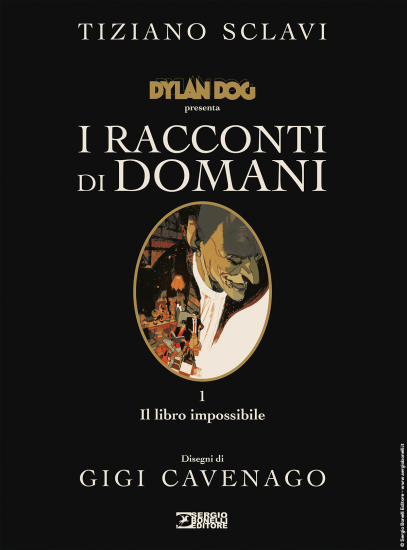 La copertina di Gigi Cavenago per "Dylan Dog. I racconti di domani - Il libro impossibile". Testi di Tiziano Sclavi.